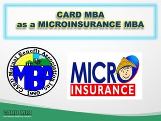 Evolution of CARD MBA and its impact to microinsurance industry | PPT