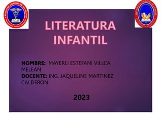 NOMBRE: MAYERLI ESTEFANI VILLCA
MELEAN
DOCENTE: ING. JAQUELINE MARTINEZ
CALDERON
2023
 