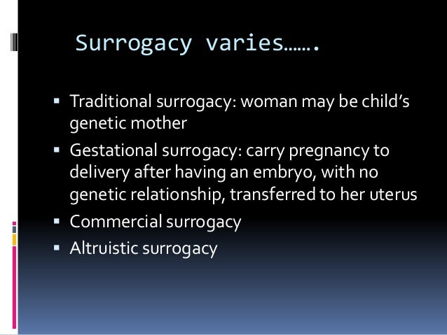 altruistic surrogacy arrangements Altruistic surrogacy and the transfer of legal parentage enter into, a surrogacy arrangement (altruistic or commercial) will be unlawful. altruistic surrogacy arrangements Altruistic surrogacy and the transfer of legal parentage enter into, a surrogacy arrangement (altruistic or commercial) will be unlawful.