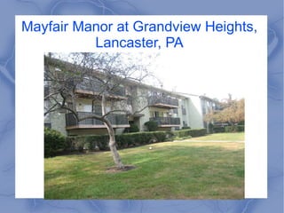 Mayfair Manor at Grandview Heights, Lancaster, PA 