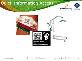 2723 June 2014 marc.niemes@pulselearning.commbrowning@mayfield.edu.au
Quick Information Access
 