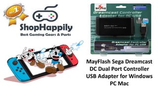 MayFlash Sega Dreamcast
DC Dual Port Controller
USB Adapter for Windows
PC Mac
 