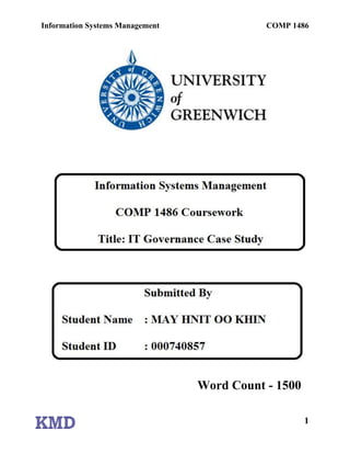 Information Systems Management              COMP 1486




                                 Word Count - 1500

                                                     1
 