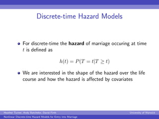 Nonlinear Discrete-time Hazard Models for Entry into Marriage
