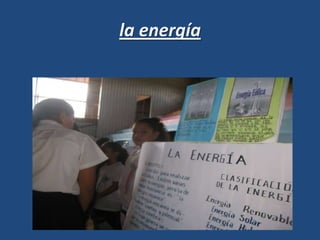 la energía
 