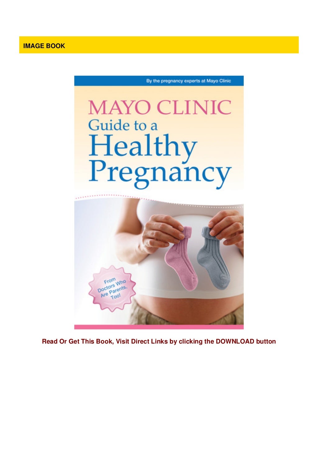 Download Mayo Clinic Guide to a Healthy Pregnancy From Doctors Who Are