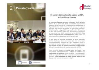 10
Digital
Insurance
GrupoAseguranza08.05.2017
El número de insurtech ha crecido un 50%
en los últimos 6 meses
La Asociaci...