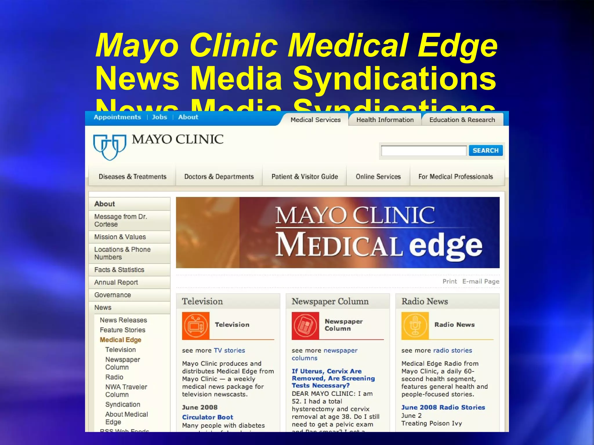 Mayo Clinic Medical Edge News Media Syndications News Media Syndications 