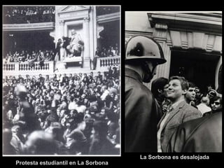 Protesta estudiantil en La Sorbona La Sorbona es desalojada 