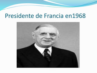 Presidente de Francia en1968
 