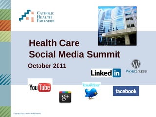 Health Care  Social Media Summit ,[object Object]