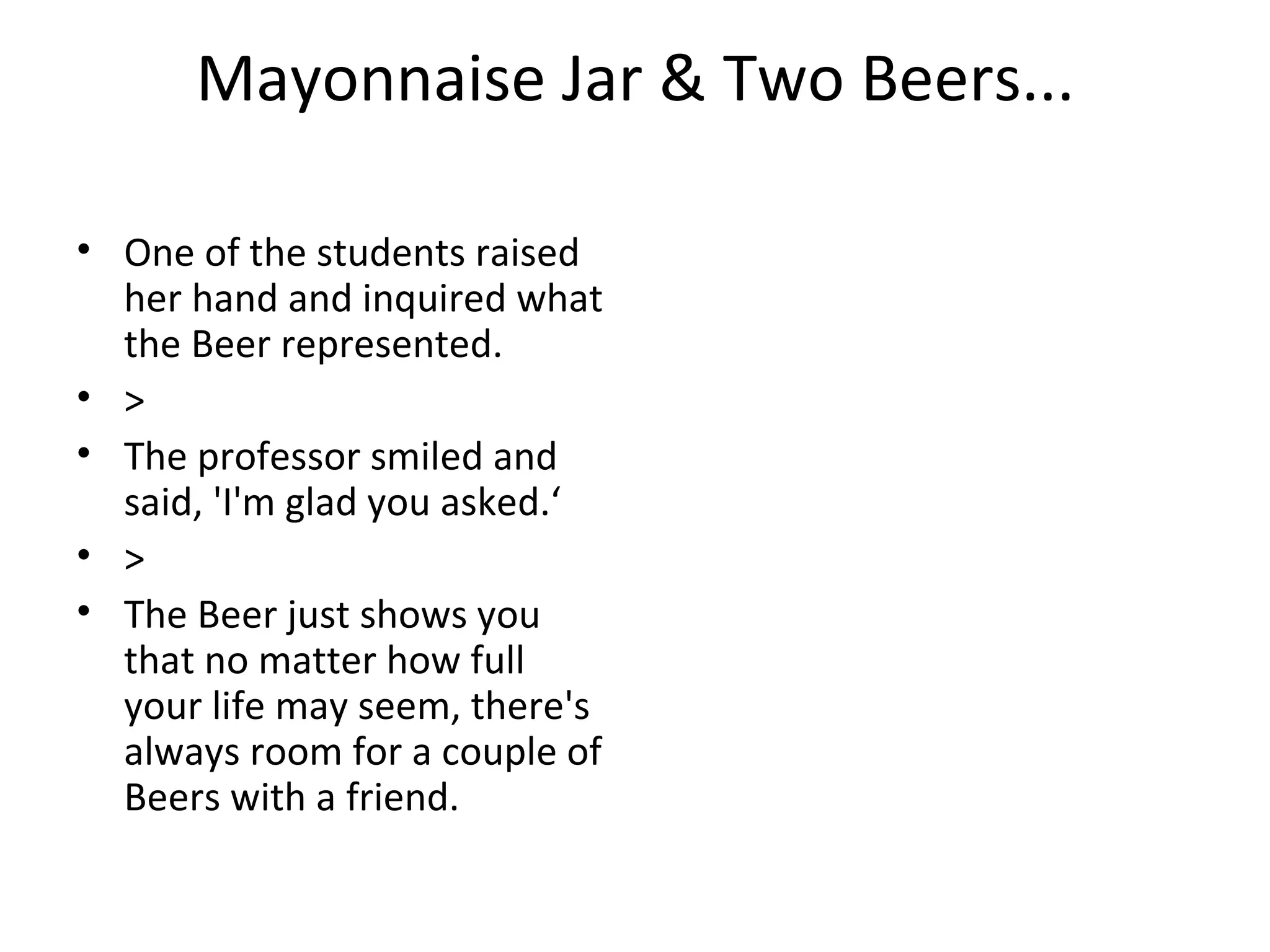 Mayonnaise Jar & Two Beers