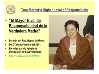   True Mother’s Higher Level of Responsibility ,[object Object],[object Object],[object Object],[object Object],[object Object]