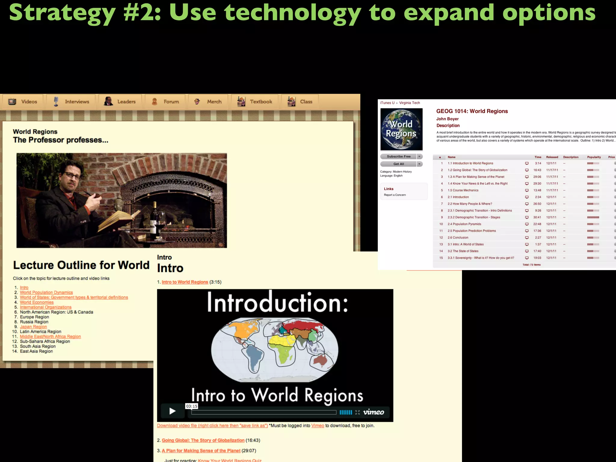 Strategy #2: Use technology to expand options
 