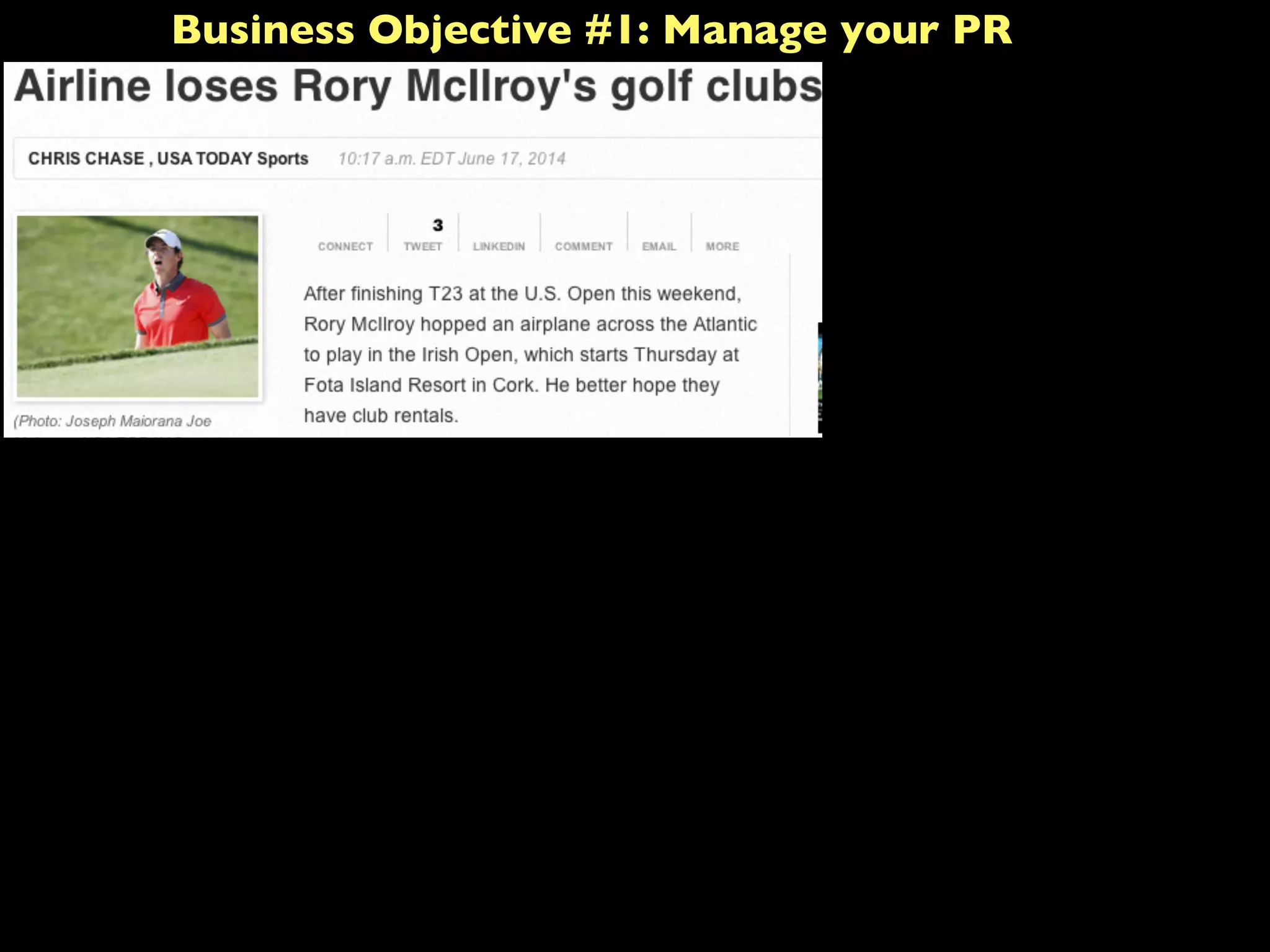 Business Objective #1: Manage your PR
 