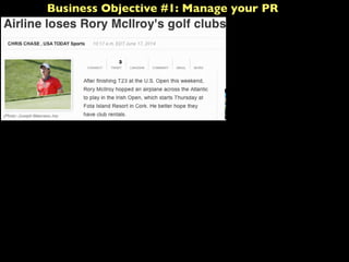Business Objective #1: Manage your PR
 