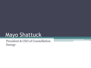 Mayo Shattuck President & CEO of Constellation Energy 