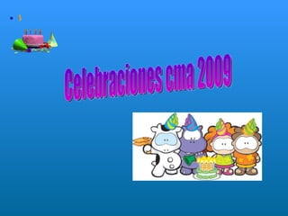 Celebraciones cma 2009 