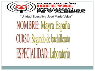 “Unidad Educativa José María Velaz”
 