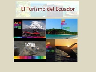 El Turismo del Ecuador
 