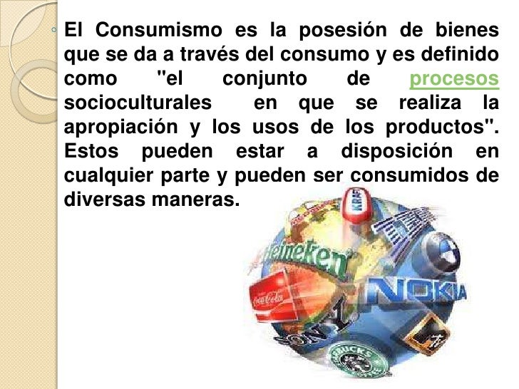 De Que Manera Influye La Globalización En El Consumismo