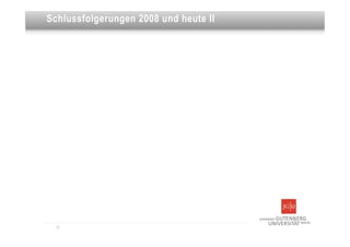 Dies ist eine Überschrift
Schlussfolgerungen 2008 und heute II




  12
 