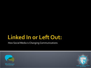 How Social Media is Changing Communications  