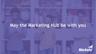 May the Marketing Hub be with you
 