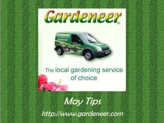 May Tips http://www.gardeneer.com 