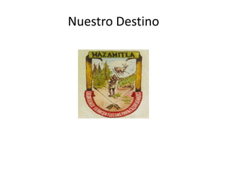 Nuestro Destino