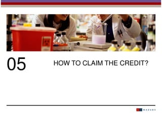 05

HOW TO CLAIM THE CREDIT?

 
