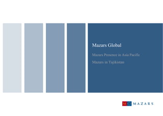 Mazars  Global Mazars Presence in Asia Pacific   Mazars in Tajikistan  