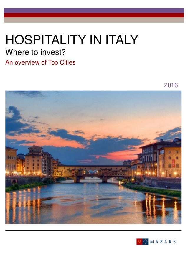 Mazars Real Estate Hospitality In Italy Where To Invest 2016