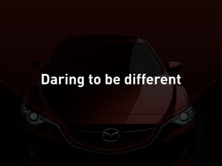 Daring to be different
 