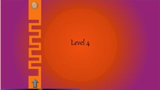 Level 4