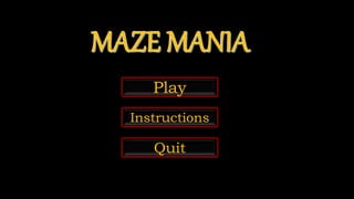 Play
Instructions
Quit