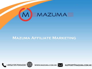 Mazuma affilite marketing program in Hongkong