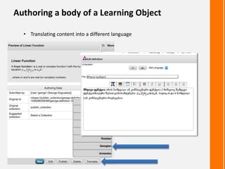 Authoring a body of a Learning Object
• Translating content into a different language
 