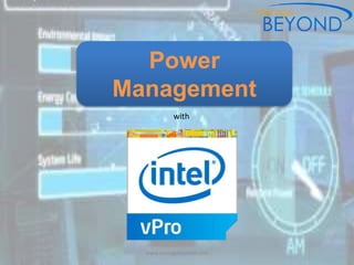Power
Management
with
Manage Beyond - #PowerManagement
 