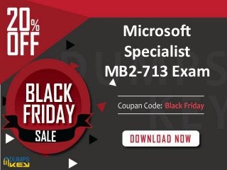 Get Oracle 1Z0-062
Exam Dumps
For Guaranteed Success
Microsoft
Specialist
MB2-713 Exam
 