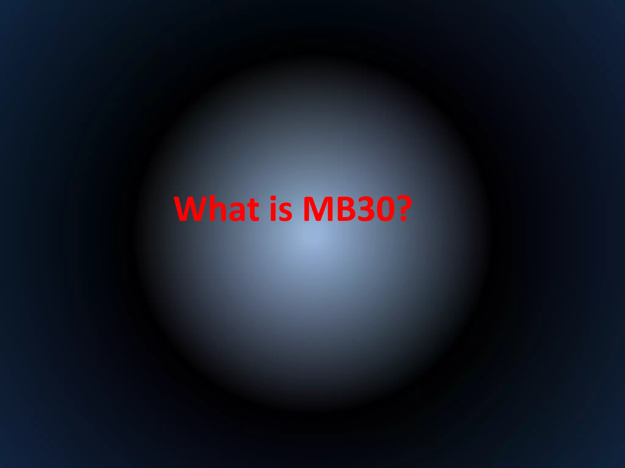What is MB30? 
 