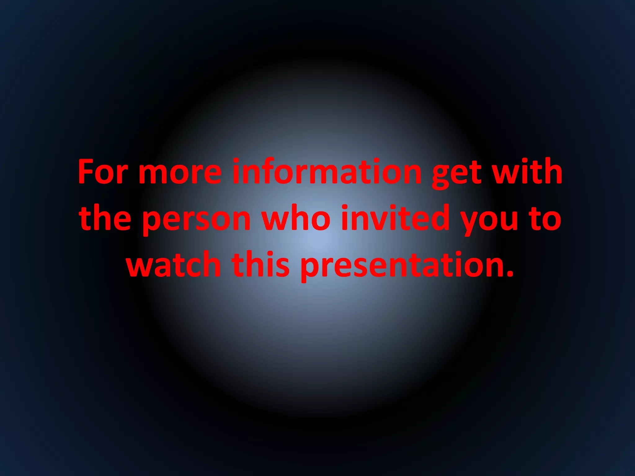 For more information complete 
the contact form below. 
