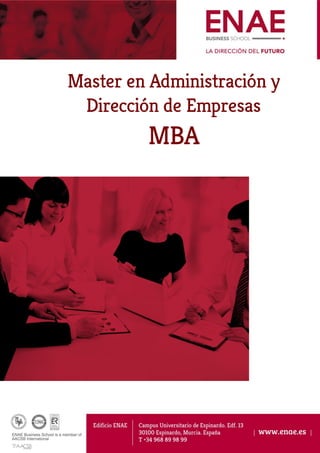 Master en Administración y
Dirección de Empresas
MBA
 