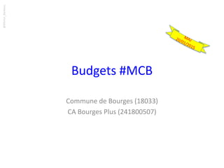 Budgets #MCB
Commune de Bourges (18033)
CA Bourges Plus (241800507)
@Michel_Barbeau
 