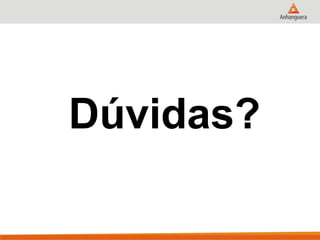 Dúvidas?
 