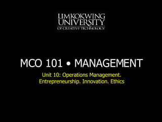 Unit 10:  Operations Management. Entrepreneurship. Innovation. Ethics 