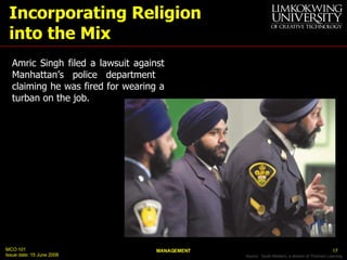 Incorporating Religion into the Mix Source:  South-Western, a division of Thomson Learning. Amric Singh filed a lawsuit ag...