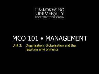 Unit 3: Organisation, Globalisation and the resulting environments 