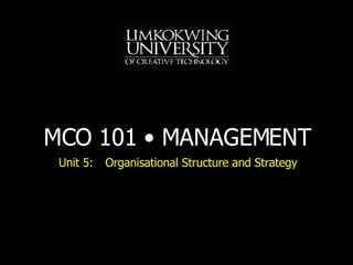 Unit 5: Organisational Structure and Strategy 