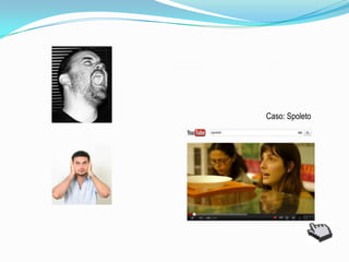 Caso: Spoleto
 